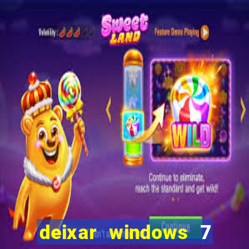 deixar windows 7 mais rapido